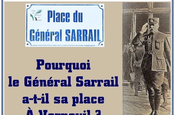Pourquoi le général Sarrail a-t-il sa place à Verneuil ?